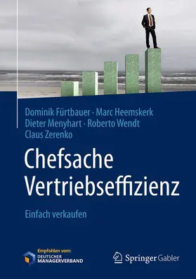 Fürtbauer / Heemskerk / Menyhart |  Chefsache Vertriebseffizienz | Buch |  Sack Fachmedien