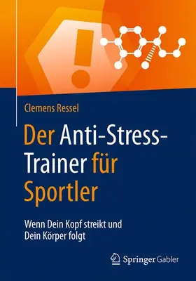 Ressel |  Der Anti-Stress-Trainer für Sportler | Buch |  Sack Fachmedien