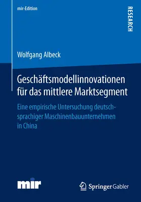 Albeck |  Geschäftsmodellinnovationen für das mittlere Marktsegment | Buch |  Sack Fachmedien