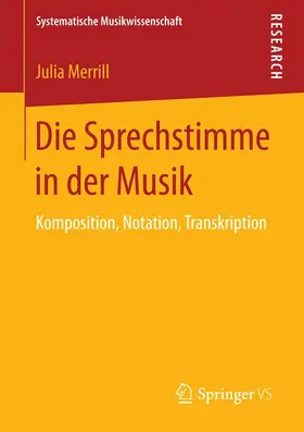 Merrill |  Die Sprechstimme in der Musik | eBook | Sack Fachmedien