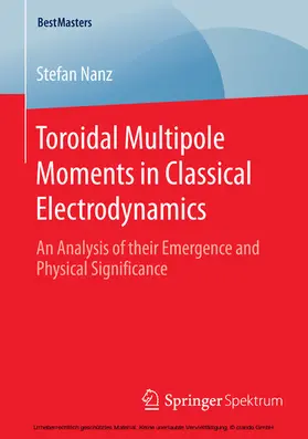 Nanz |  Toroidal Multipole Moments in Classical Electrodynamics | eBook | Sack Fachmedien