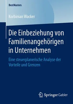 Wacker |  Die Einbeziehung von Familienangehörigen in Unternehmen | Buch |  Sack Fachmedien