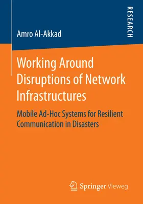 Al-Akkad | Working Around Disruptions of Network Infrastructures | E-Book | sack.de