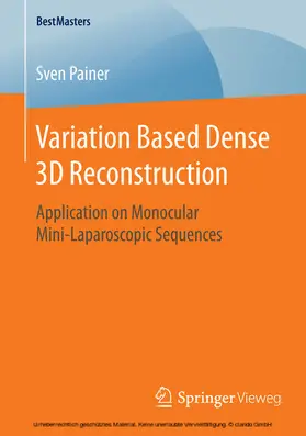 Painer | Variation Based Dense 3D Reconstruction | E-Book | sack.de