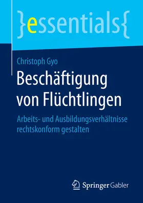 Gyo |  Beschäftigung von Flüchtlingen | eBook | Sack Fachmedien