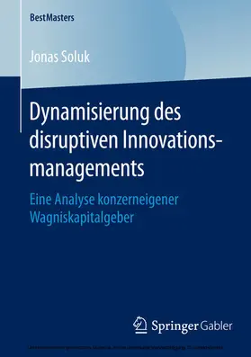 Soluk |  Dynamisierung des disruptiven Innovationsmanagements | eBook | Sack Fachmedien