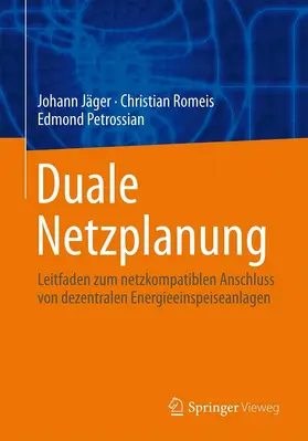 Jäger / Romeis / Petrossian |  Duale Netzplanung | eBook | Sack Fachmedien