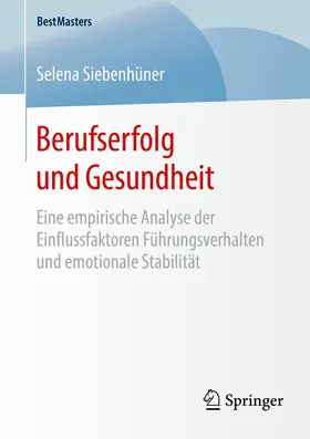 Siebenhüner |  Berufserfolg und Gesundheit | eBook | Sack Fachmedien