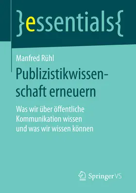 Rühl | Publizistikwissenschaft erneuern | E-Book | sack.de
