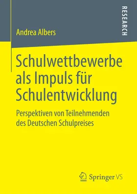 Albers | Schulwettbewerbe als Impuls für Schulentwicklung | E-Book | sack.de