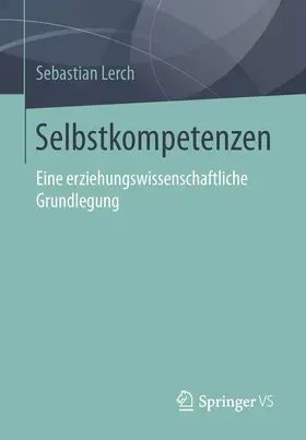 Lerch |  Selbstkompetenzen | Buch |  Sack Fachmedien