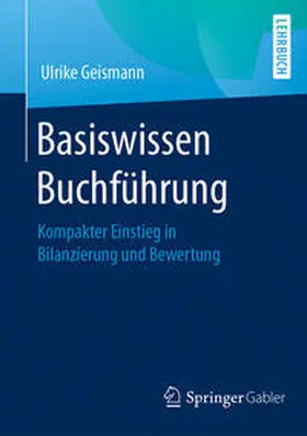 Geismann |  Basiswissen Buchführung | eBook | Sack Fachmedien