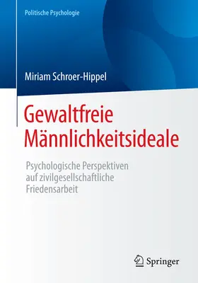 Schroer-Hippel |  Gewaltfreie Männlichkeitsideale | eBook | Sack Fachmedien