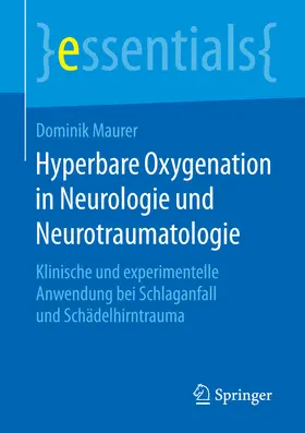 Maurer | Hyperbare Oxygenation in Neurologie und Neurotraumatologie | E-Book | sack.de