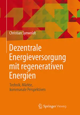 Synwoldt |  Dezentrale Energieversorgung mit regenerativen Energien | eBook | Sack Fachmedien
