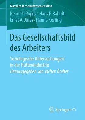 Popitz / Bahrdt / Jüres |  Das Gesellschaftsbild des Arbeiters | Buch |  Sack Fachmedien