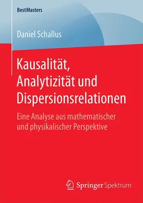 Schallus |  Kausalität, Analytizität und Dispersionsrelationen | Buch |  Sack Fachmedien