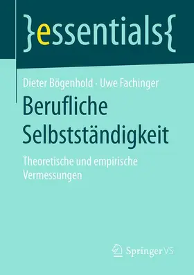 Fachinger / Bögenhold |  Berufliche Selbstständigkeit | Buch |  Sack Fachmedien