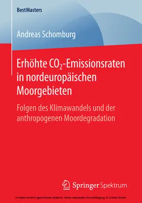 Schomburg |  Erhöhte CO2-Emissionsraten in nordeuropäischen Moorgebieten | eBook | Sack Fachmedien