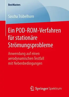 Trübelhorn | Ein POD-ROM-Verfahren für stationäre Strömungsprobleme | E-Book | sack.de