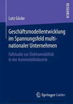 Göcke | Geschäftsmodellentwicklung im Spannungsfeld multinationaler Unternehmen | E-Book | sack.de