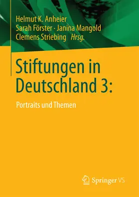 Anheier / Förster / Mangold | Stiftungen in Deutschland 3: | E-Book | sack.de