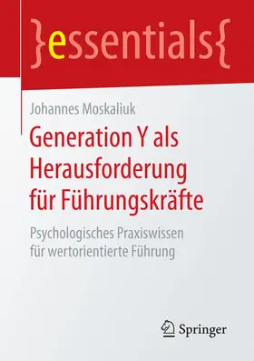 Moskaliuk |  Generation Y als Herausforderung für Führungskräfte | Buch |  Sack Fachmedien