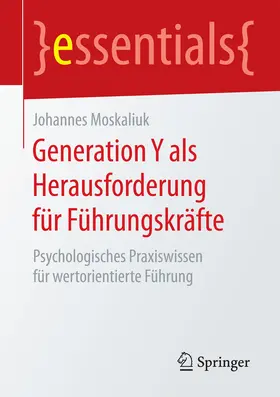 Moskaliuk |  Generation Y als Herausforderung für Führungskräfte | eBook | Sack Fachmedien