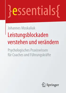 Moskaliuk | Leistungsblockaden verstehen und verändern | E-Book | sack.de