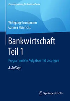 Grundmann / Heinrichs | Bankwirtschaft Teil 1 | E-Book | sack.de