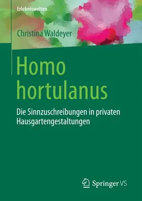 Waldeyer |  Homo hortulanus | Buch |  Sack Fachmedien