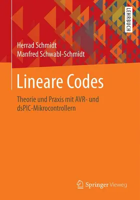 Schwabl-Schmidt / Schmidt |  Lineare Codes | Buch |  Sack Fachmedien