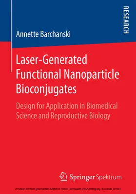 Barchanski | Laser-Generated Functional Nanoparticle Bioconjugates | E-Book | sack.de