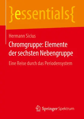 Sicius | Chromgruppe: Elemente der sechsten Nebengruppe | E-Book | sack.de