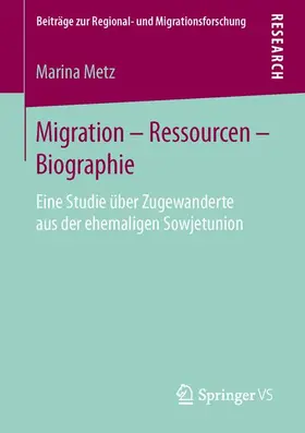 Metz |  Migration - Ressourcen - Biographie | Buch |  Sack Fachmedien