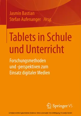 Bastian / Aufenanger |  Tablets in Schule und Unterricht | eBook | Sack Fachmedien