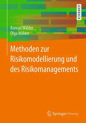 Wälder | Methoden zur Risikomodellierung und des Risikomanagements | Buch | 978-3-658-13972-8 | www2.sack.de