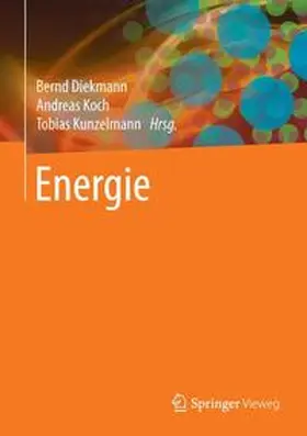 Diekmann / Koch / Kunzelmann |  Energie | Buch |  Sack Fachmedien