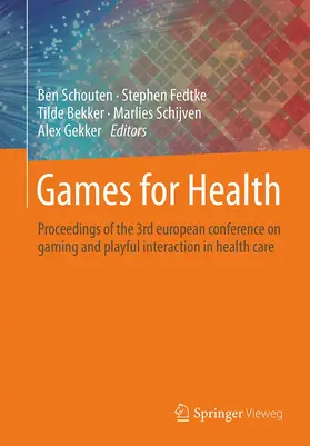 Schouten / Fedtke / Bekker |  Games for Health | Buch |  Sack Fachmedien