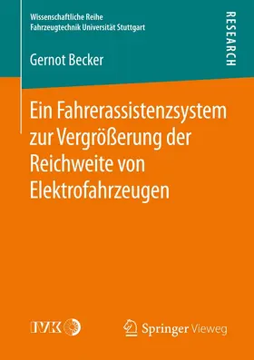 Becker |  Ein Fahrerassistenzsystem zur Vergrößerung der Reichweite von Elektrofahrzeugen | eBook | Sack Fachmedien