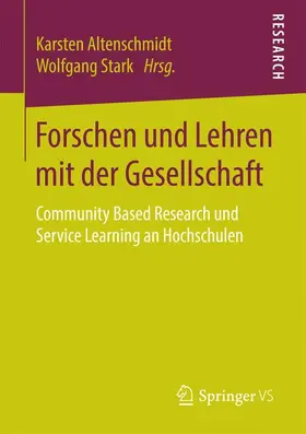 Stark / Altenschmidt |  Forschen und Lehren mit der Gesellschaft | Buch |  Sack Fachmedien