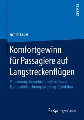Leder | Komfortgewinn für Passagiere auf Langstreckenflügen | Buch | 978-3-658-14168-4 | sack.de