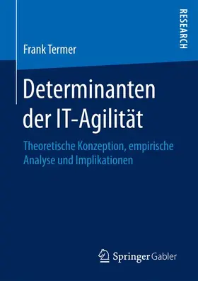 Termer |  Determinanten der IT-Agilität | Buch |  Sack Fachmedien
