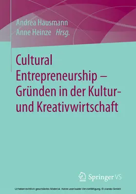 Hausmann / Heinze |  Cultural Entrepreneurship – Gründen in der Kultur- und Kreativwirtschaft | eBook | Sack Fachmedien