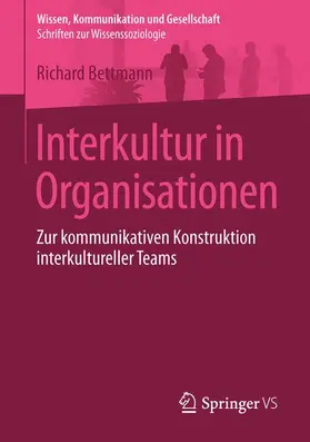 Bettmann | Interkultur in Organisationen | Buch | 978-3-658-14302-2 | sack.de