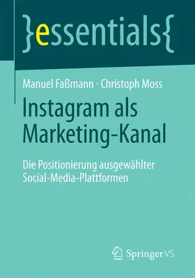 Faßmann / Moss |  Instagram als Marketing-Kanal | Buch |  Sack Fachmedien