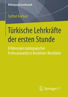 Karhan |  Türkische Lehrkräfte der ersten Stunde | Buch |  Sack Fachmedien