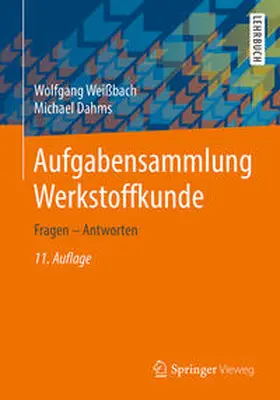 Weißbach / Dahms |  Aufgabensammlung Werkstoffkunde | eBook | Sack Fachmedien