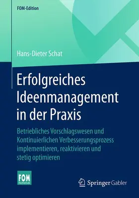 Schat |  Erfolgreiches Ideenmanagement in der Praxis | Buch |  Sack Fachmedien