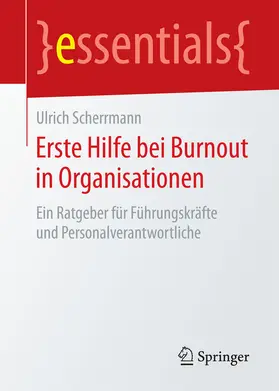 Scherrmann | Erste Hilfe bei Burnout in Organisationen | E-Book | sack.de